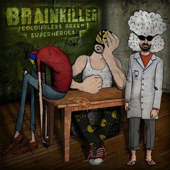 Cover for Brainkiller · Colourless Green Superheroes (LP) (2013)