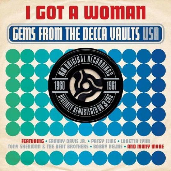 I Got A Woman - Gems From The Decca Vaults Usa - V/A - Musik - ONE DAY MUSIC - 5060259820366 - 28. juni 2013