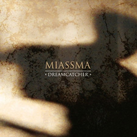 Cover for Dreamcatcher · Miassma (CD)