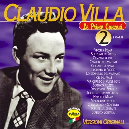 Claudio Villa Prime Canzoni 2 - Claudio Villa - Music - Fonola Dischi - 8018461140366 - April 12, 2013
