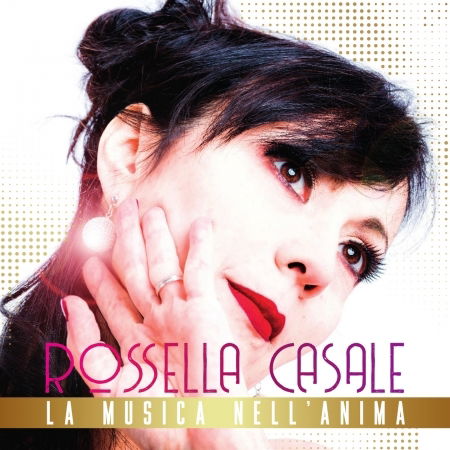 La Musica Nell'anima - Rossella Casale - Música - Fonola - 8018461252366 - 19 de outubro de 2018