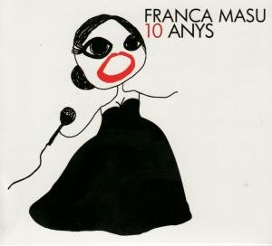 Cover for Franca Masu · 10 Anys (CD) (2011)