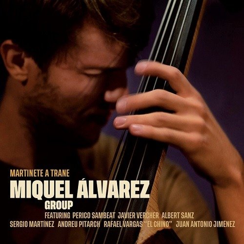 Cover for Miguel Group Alvarez · Martinete A Trane (CD) (2022)