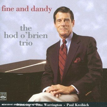 Hod O Brien · Fine and dandy (CD) (2007)