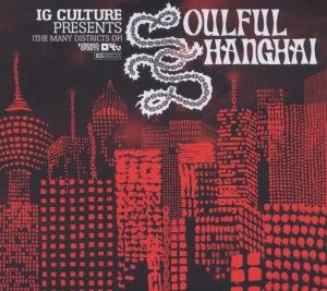 Cover for Ig Culture · Soulful Shanghai (CD) (2012)