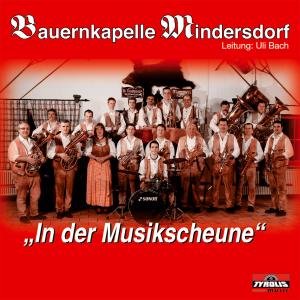Cover for Mindersdorf Bauernkapelle · In Der Musikscheune (CD) (2008)