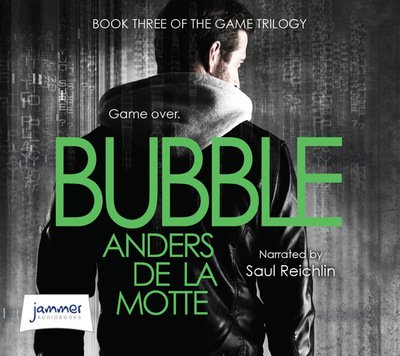 Cover for Anders De La Motte · Game Trilogy Bubble Unabr CD (N/A) (2013)