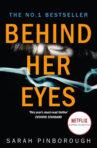 Cover for Sarah Pinborough · Behind Her Eyes (Film Tie-In) (Paperback Bog) [TV tie-in edition] (2021)
