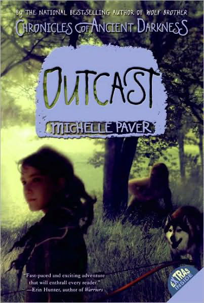 Cover for Michelle Paver · Chronicles of Ancient Darkness #4: Outcast - Chronicles of Ancient Darkness (Pocketbok) [Reprint edition] (2009)