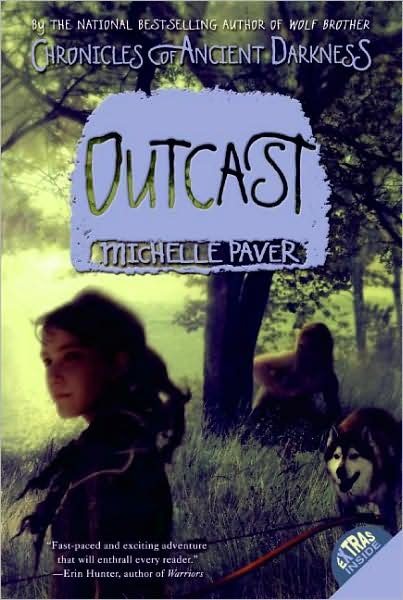 Cover for Michelle Paver · Chronicles of Ancient Darkness #4: Outcast - Chronicles of Ancient Darkness (Paperback Bog) [Reprint edition] (2009)