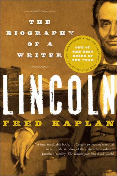 Cover for Fred Kaplan · Lincoln: The Biography of a Writer (Paperback Book) [Reprint edition] (2010)