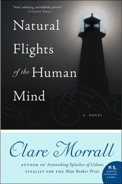 Cover for Clare Morrall · Natural Flights of the Human Mind: a Novel (Paperback Book) [First edition] (2006)