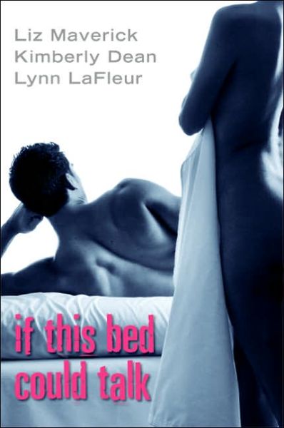 If This Bed Could Talk - Lynn Lafleur - Kirjat - Avon Red - 9780060885366 - tiistai 23. toukokuuta 2006