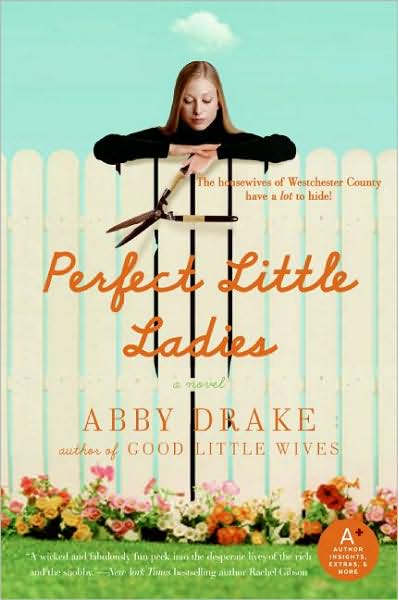 Cover for Abby Drake · Perfect Little Ladies (Paperback Book) [Original edition] (2009)