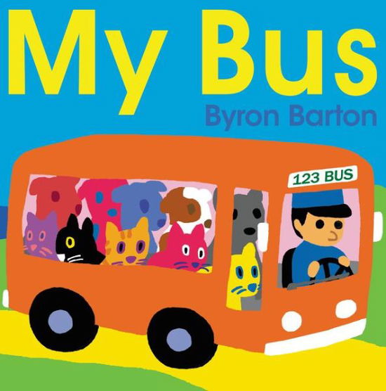 Cover for Byron Barton · My Bus (Hardcover Book) (2014)