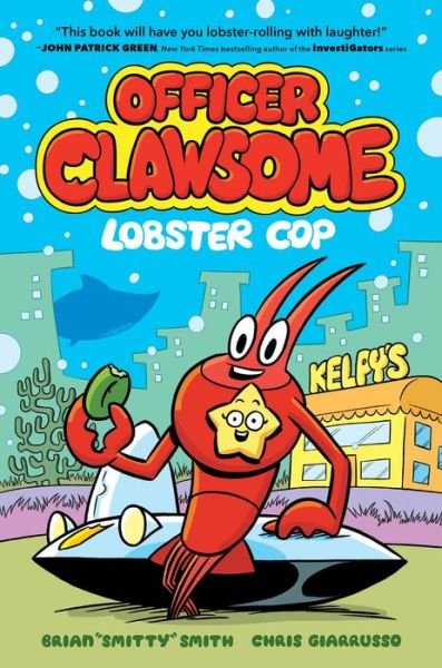 Cover for Brian &quot;Smitty&quot; Smith · Officer Clawsome: Lobster Cop - Officer Clawsome (Hardcover Book) (2023)