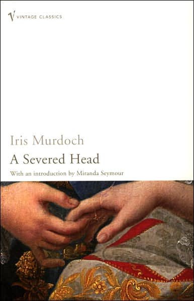 A Severed Head - Iris Murdoch - Bøker - Vintage Publishing - 9780099285366 - 5. juli 2001