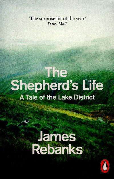 Cover for James Rebanks · The Shepherd's Life: A Tale of the Lake District (Paperback Book) (2016)