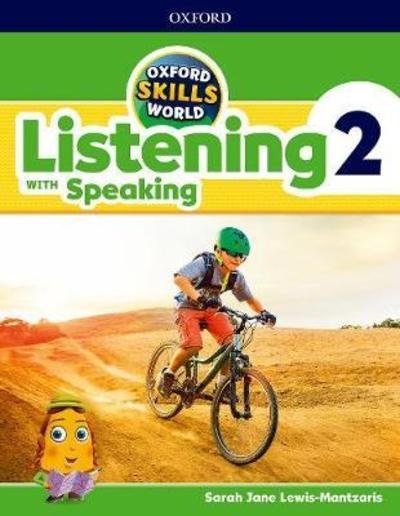 Cover for Editor · Oxford Skills World: Level 2: Listening with Speaking Student Book / Workbook - Oxford Skills World (Paperback Book) (2018)