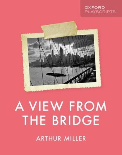Cover for Arthur Miller · Oxford Playscripts: A View from the Bridge - Oxford playscripts (Paperback Bog) (2019)