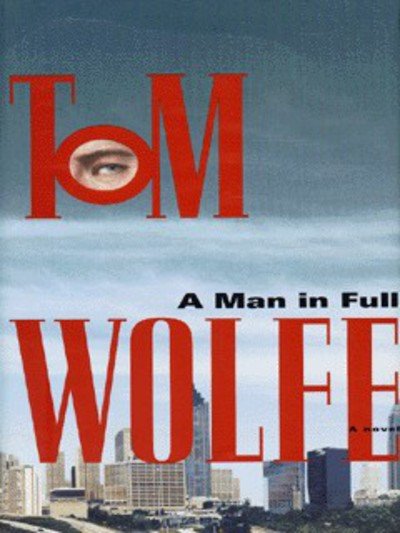 Cover for Tom Wolfe · A Man In Full (Hardcover bog) (1998)