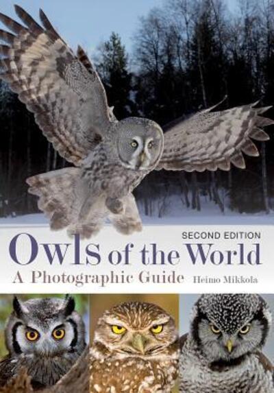 Cover for Owls of the World: A Photographic Guide Second Edition (Book) (2019)