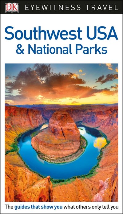 DK Eyewitness Travel Southwest USA and - DK Travel - Books - Dorling Kindersley Ltd - 9780241310366 - May 3, 2018