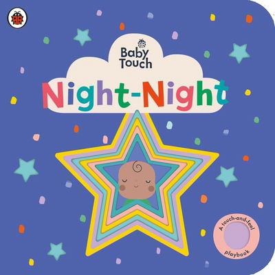 Baby Touch: Night-Night - Baby Touch - Ladybird - Books - Penguin Random House Children's UK - 9780241422366 - August 6, 2020