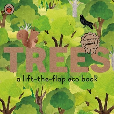Cover for Ladybird · Trees: A lift-the-flap eco book - Ladybird Eco Books (Kartongbok) (2021)