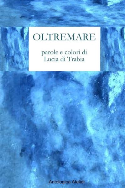 Cover for Lucia Di Trabia · Oltremare (Book) (2018)