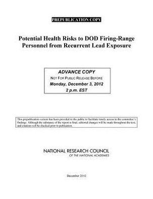 Cover for National Research Council · Potential Health Risks to DOD Firing-Range Personnel from Recurrent Lead Exposure (Pocketbok) (2013)