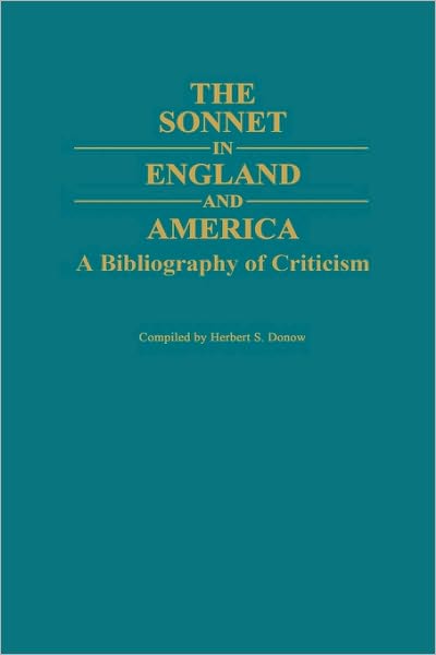 Cover for Herbert S. Donow · The Sonnet in England and America: A Bibliography of Criticism (Hardcover Book) (1982)