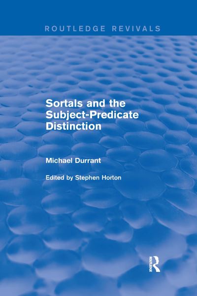 Sortals and the Subject-predicate Distinction (2001) - Routledge Revivals - Michael Durrant - Books - Taylor & Francis Ltd - 9780367249366 - March 31, 2021