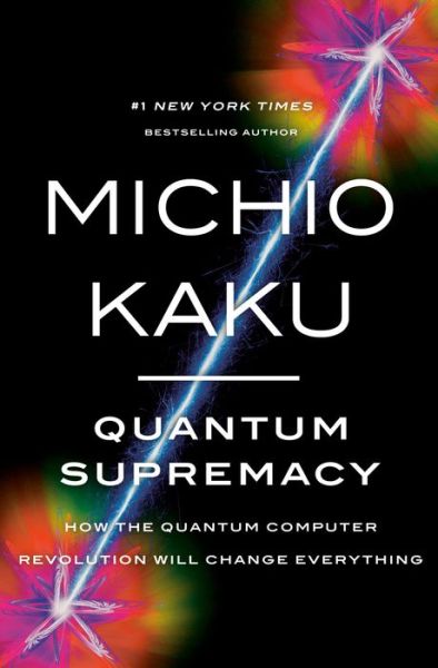 Cover for Michio Kaku · Quantum Supremacy (Book) (2023)