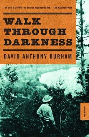 Cover for David Anthony Durham · Walk Through Darkness (Paperback Book) [Reprint edition] (2003)