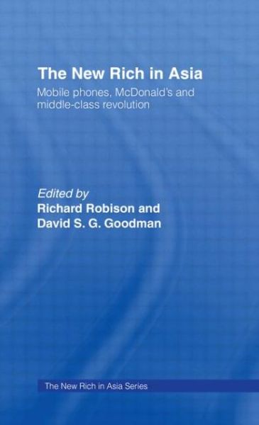 Cover for Richard Robison · The New Rich in Asia: Mobile Phones, McDonald's and Middle Class Revolution (Paperback Book) (1996)