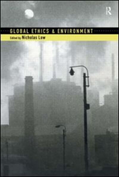 Cover for Nicholas Low · Global Ethics and Environment (Paperback Bog) (1999)