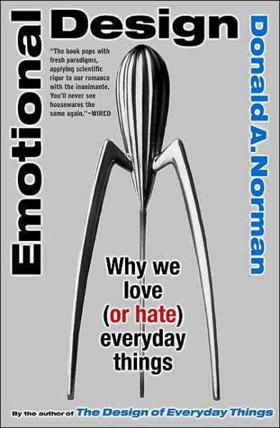 Cover for Don Norman · Emotional Design: Why We Love (or Hate) Everyday Things (Paperback Book) (2005)
