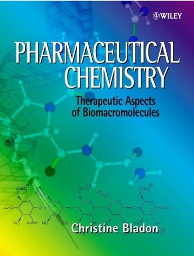 Cover for Bladon, Christine (Queen Mary, University of London) · Pharmaceutical Chemistry: Therapeutic Aspects of Biomacromolecules (Innbunden bok) (2002)