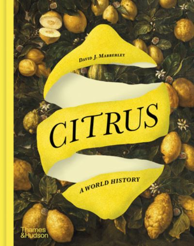 Cover for David J. Mabberley · Citrus: A World History (Inbunden Bok) (2024)