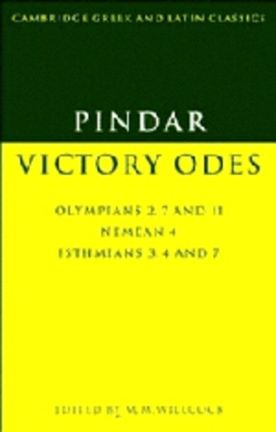 Cover for Pindar · Pindar: Victory Odes: Olympians 2, 7 and 11; Nemean 4; Isthmians 3, 4 and 7 - Cambridge Greek and Latin Classics (Taschenbuch) (1995)