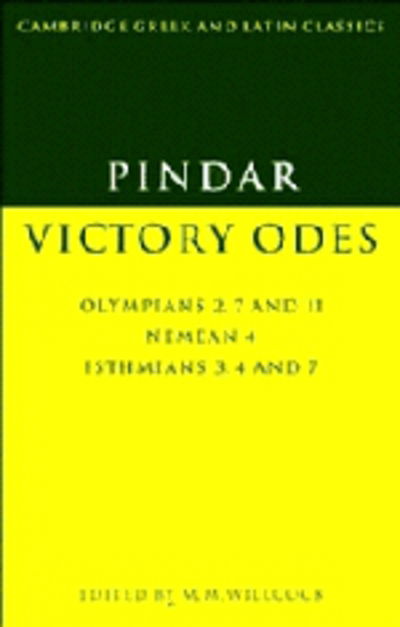 Cover for Pindar · Pindar: Victory Odes: Olympians 2, 7 and 11; Nemean 4; Isthmians 3, 4 and 7 - Cambridge Greek and Latin Classics (Paperback Book) (1995)