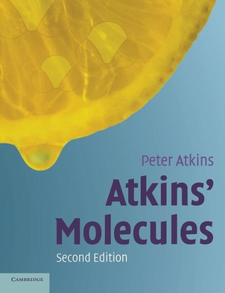 Cover for Atkins, Peter (University of Oxford) · Atkins' Molecules (Paperback Bog) [2 Revised edition] (2003)