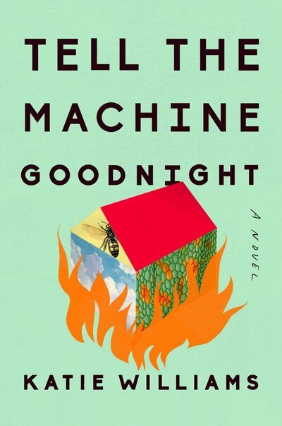Cover for Williams · Tell the Machine Goodnight (Bok) (2018)
