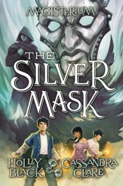 Cover for The Silver Mask (Gebundenes Buch) [First edition] (2017)