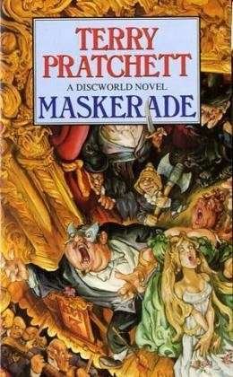 Cover for Terry Pratchett · Maskerade: (Discworld Novel 18) - Discworld Novels (Paperback Book) (1996)