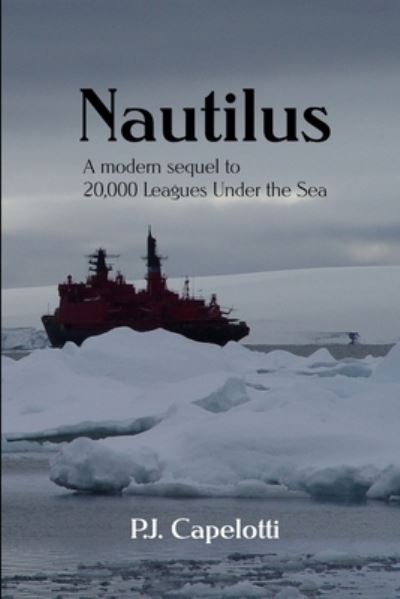 Cover for P. J. Capelotti · Nautilus (Book) (2009)