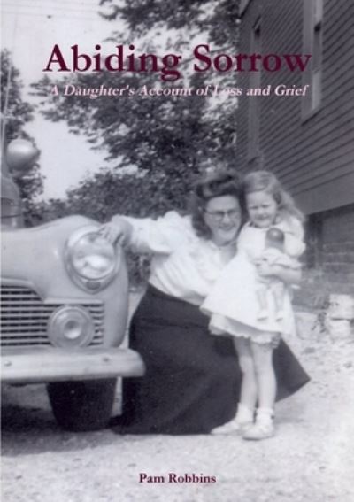 Cover for Pam Robbins · Abiding Sorrow (Book) (2010)