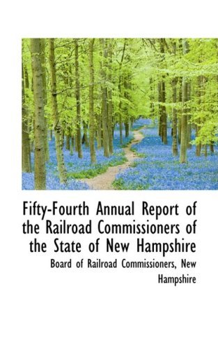 Cover for Board of Railroad Commissioners · Fifty-fourth Annual Report of the Railroad Commissioners of the State of New Hampshire (Paperback Book) (2008)
