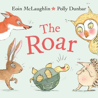 Cover for Eoin McLaughlin · The Roar - Hedgehog &amp; Friends (Paperback Book) [Main edition] (2022)
